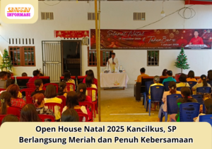 Open House Natal 2025 Kancilkus, SP Berlangsung Meriah dan Penuh Kebersamaan